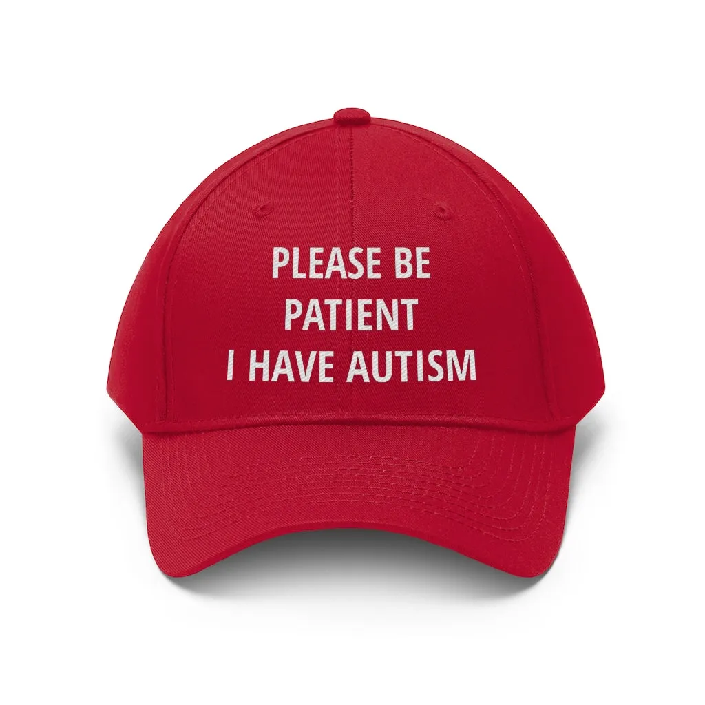 Please Be Patient I Have Autism Dad Hat