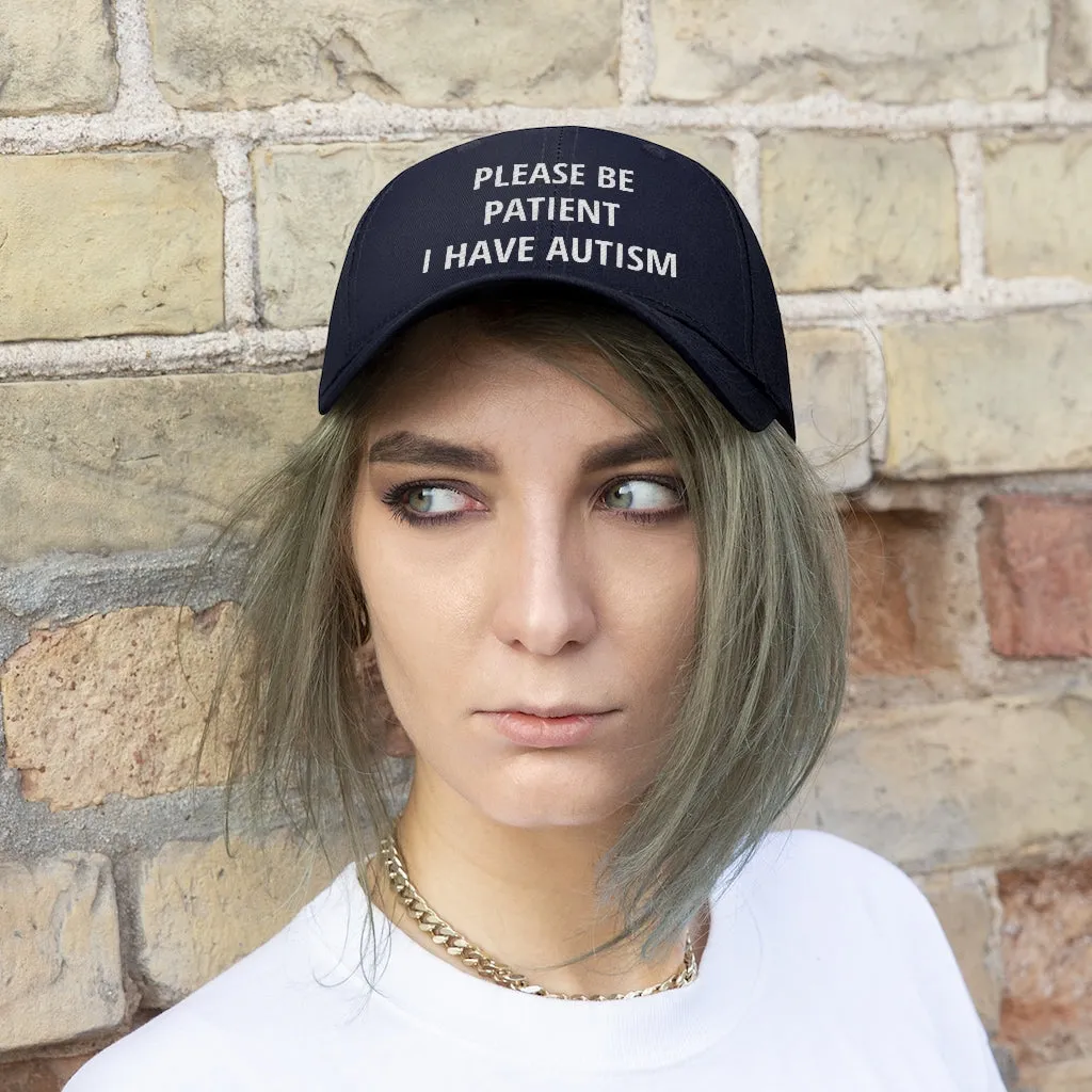 Please Be Patient I Have Autism Dad Hat