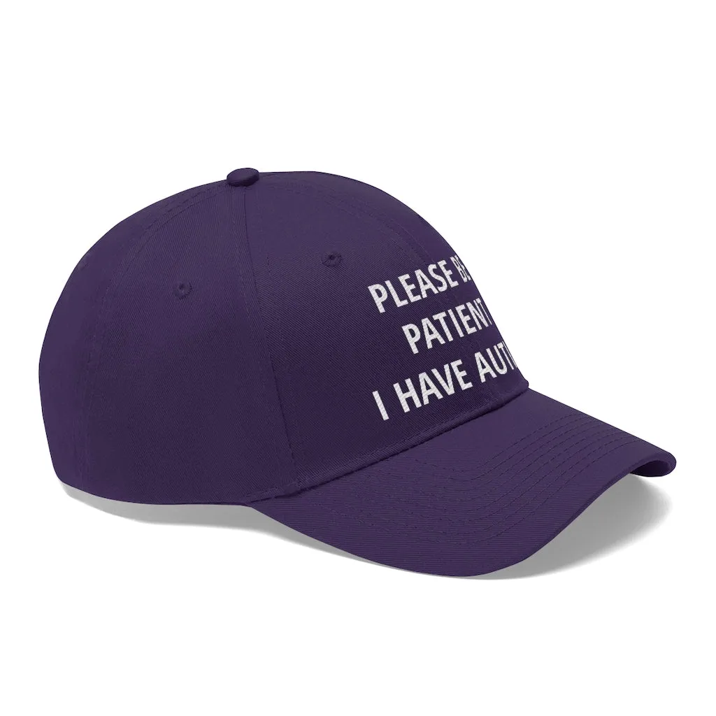 Please Be Patient I Have Autism Dad Hat