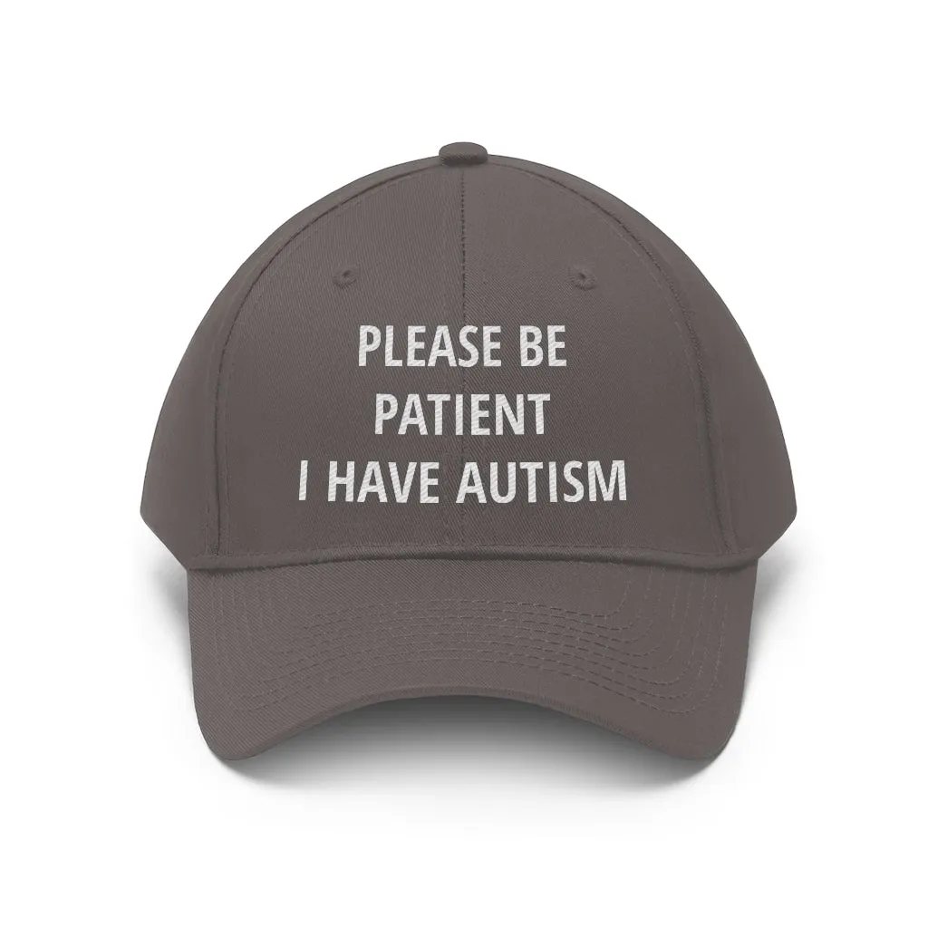 Please Be Patient I Have Autism Dad Hat